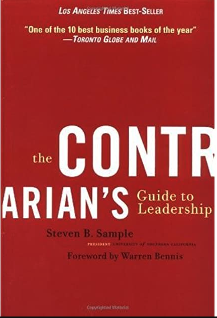 Book cover of 'The Contrarian's Guide to Leadership' by Steven B. Sample